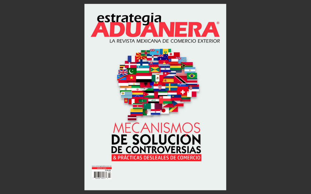 Estrategia Aduanera, Mecanismos de Solución de Controversias, Reglas de origen, TMEC, Emilio Arteaga, Adrián Vázquez