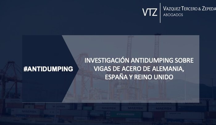 Investigación antidumping vigas de acero de Alemania, España y Reino Unido