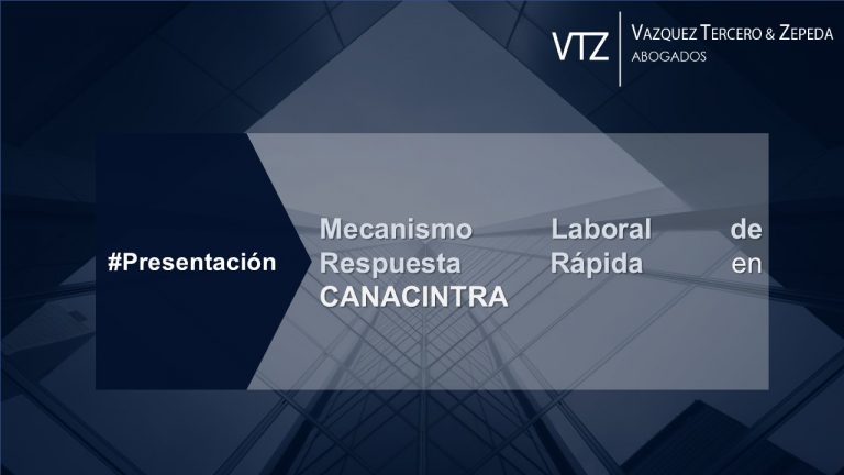 Mecanismo Laboral de Respuesta Rapida, TMEC, VTZ, Comercio Internacional, USTR,