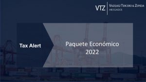 Paquete Economico 2022 | Tax Alert