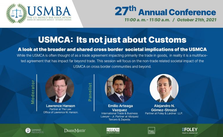 USMBA Annual Conference, USMBA Conferencia Anual, TMEC, Comercio Internacional, Aduanas, Barra de Abogados, Emilio Arteaga