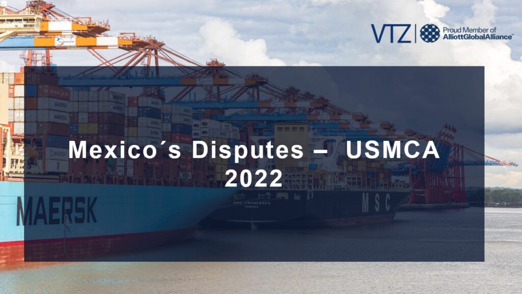 Mexico Disputes USMCA International Trade 2022