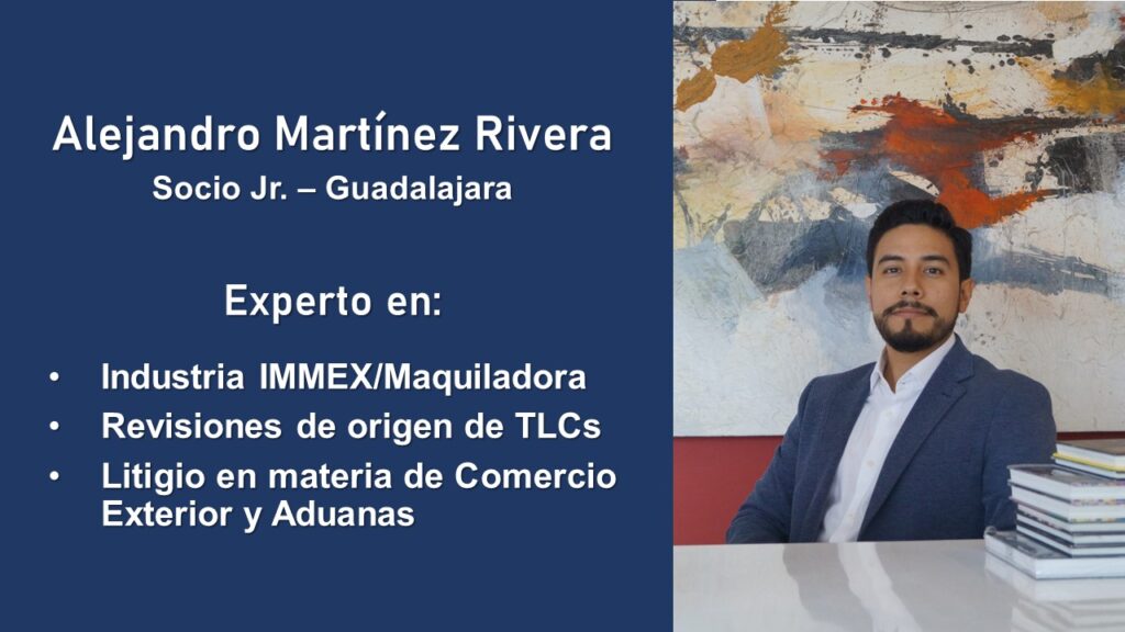 Alejandro Martínez, TLC, Comercio Exterior, Tratados de Libre Comercio, Socio, Abogado, IMMEX, Guadalajara, Maquila, VTZ