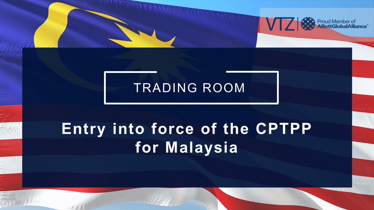 Entry into force of CPTPP in Malaysia