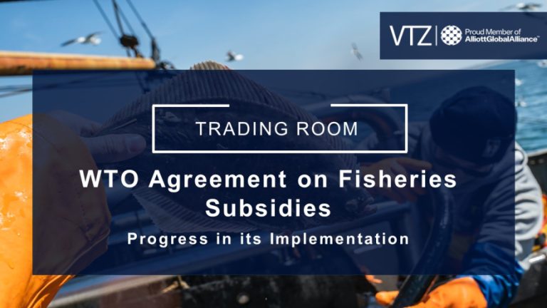 WTO, Agreement on Fisheries Subsidies, Subsidies, Fisheries, International Trade, Law, Fishing, US, Canada, News, VTZ, Lawyers