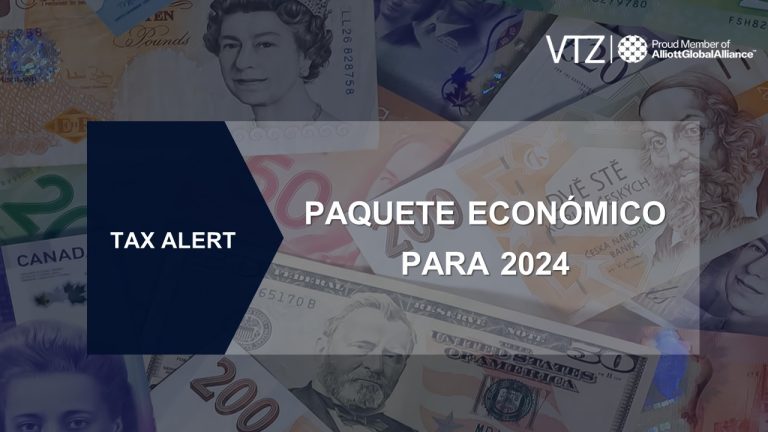Paquete Económico, 2024, México, Fiscal, VTZ, Abogados, Impuestos,
