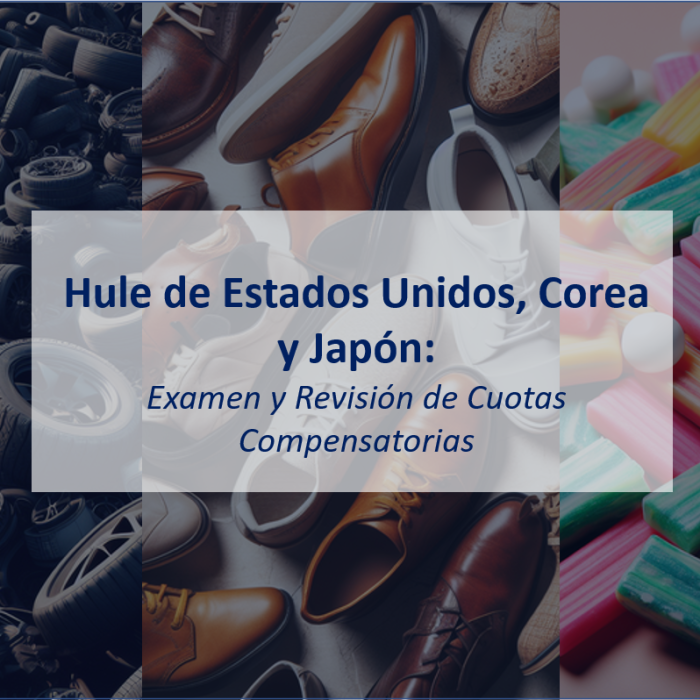 Importaciones de Hule SBR de Estados Unidos, Corea y Japón: Examen y Revisión de Cuotas Compensatorias