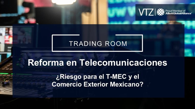 VTZ, Telecomunicaciones, Abogados, Comercio, TMEC, Reforma