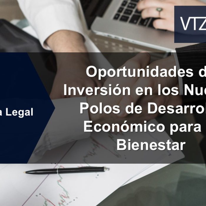Oportunidades de Inversión en los Nuevos Polos de Desarrollo Económico para el Bienestar