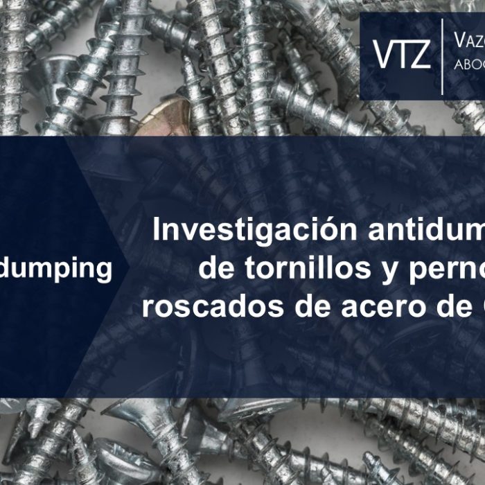 Investigación antidumping sobre las importaciones de tornillos o pernos roscados de acero de China