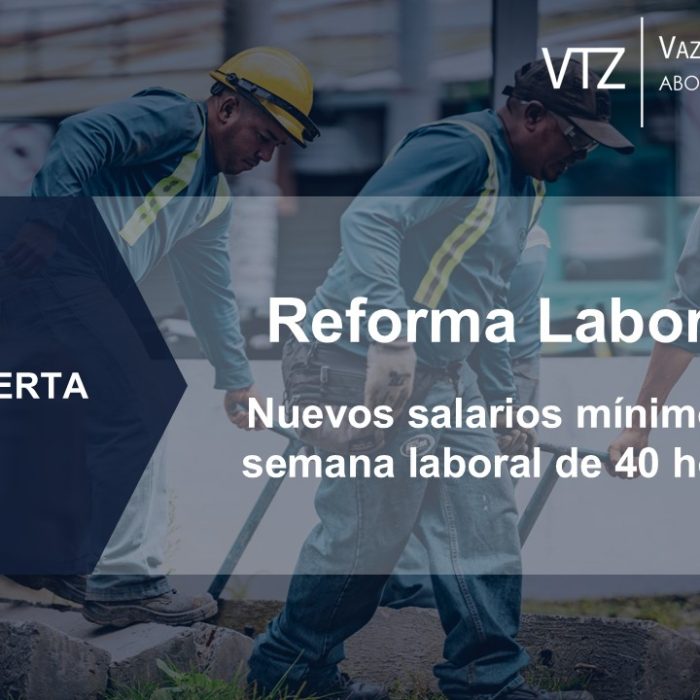 Reforma laboral: Nuevos salarios mínimos y semana laboral de 40 horas