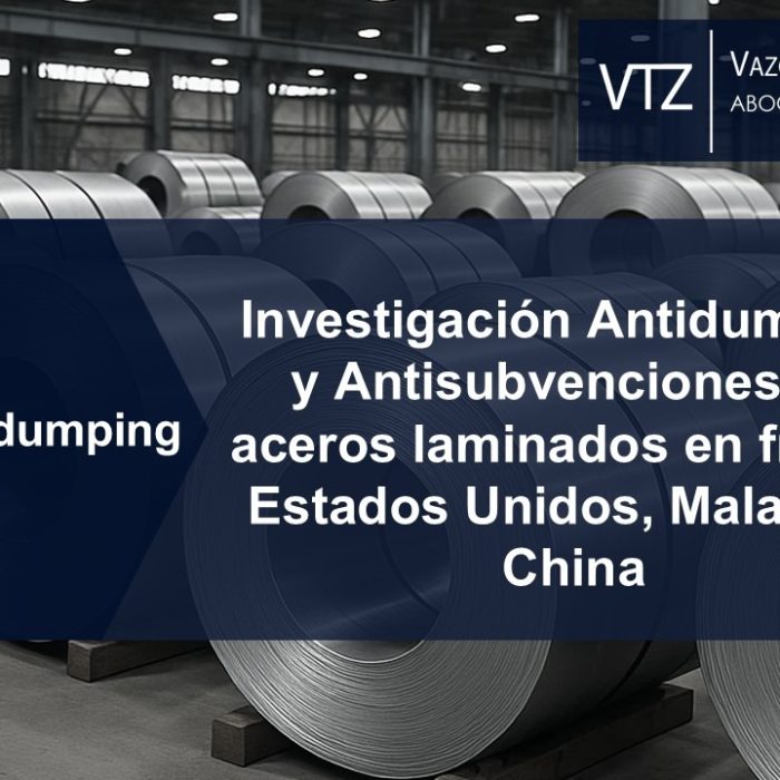 Investigación Antidumping y Antisubvenciones sobre Acero Laminado en Frío Originario de China, Estados Unidos y Malasia