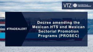 Decree, LIGIE, PROSEC, Mexican HTS, VTZ, Lawyers