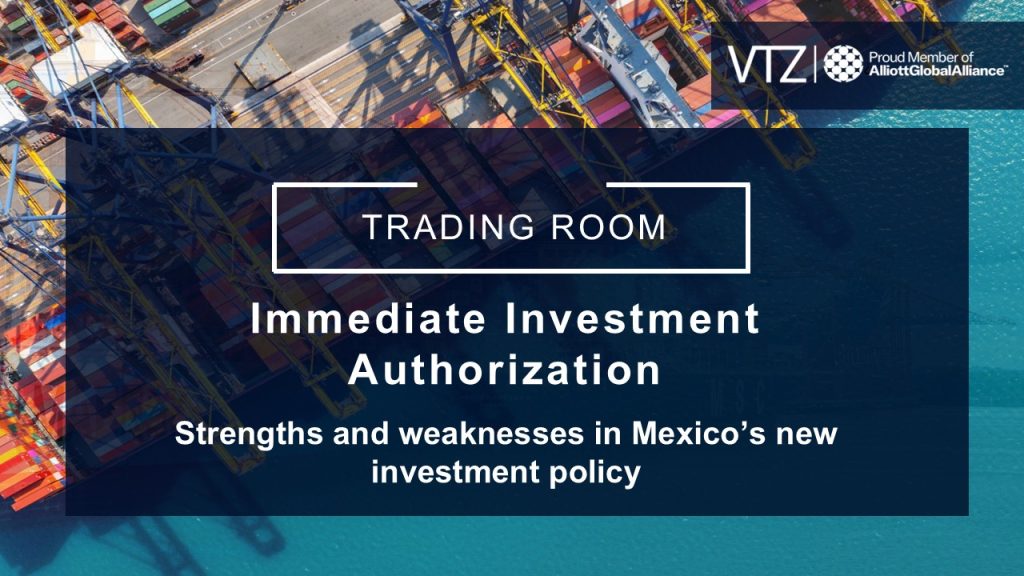 Immediate, Investment, Authorization, FDI, Mexico, President, Decree, Automatic, VTZ, Lawyers