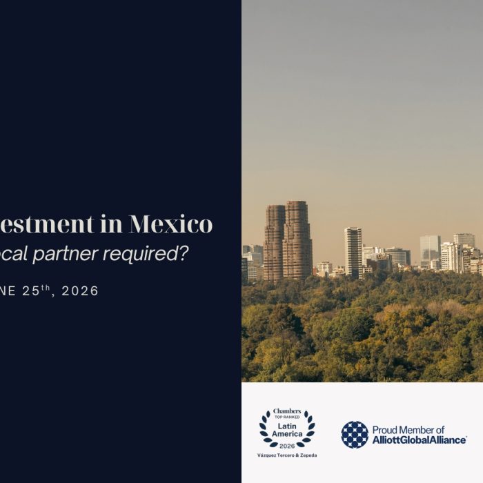 Foreign Investment in Mexico; When is a local partner required? 