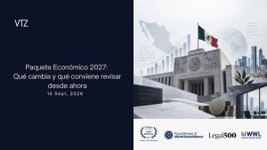 Paquete Económico 2027: qué cambia y qué conviene revisar desde ahora